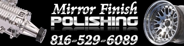 MIRROR FINISH POLISHING Chrome - Like Metal Polishing and Buffing Services