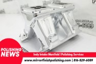 Indy Aluminum Intake Manifold AFTER Chrome-Like Metal Polishing | Aluminum Polishing | Intake Polishing Services