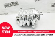 Mazda Miata Aluminum Intake Manifold AFTER Chrome-Like Metal Polishing | Aluminum Polishing | Intake Manifold Polishing Services