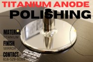 Extremely High Voltage Titanium Anode AFTER Chrome-Like Metal Polishing | Titanium Polishing | Titanium Polishing Services | Anode Polishing Service