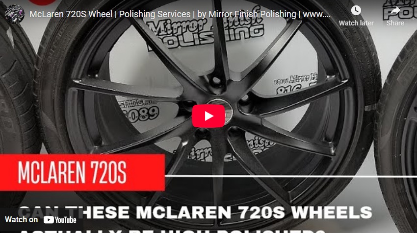 McLaren 720S Aluminum Wheels Polishing Services & Finisning Services