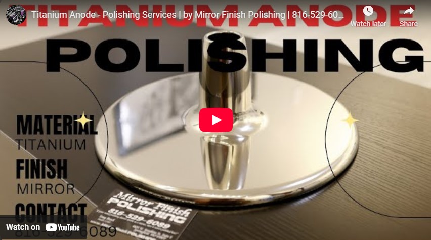 Titanium Metal Finishing Services and Titanium Metal Polishing Services